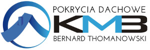 KMB Pokrycia dachowe Bernard Thomanowski KMB Pokrycia dachowe Bernard Thomanowski